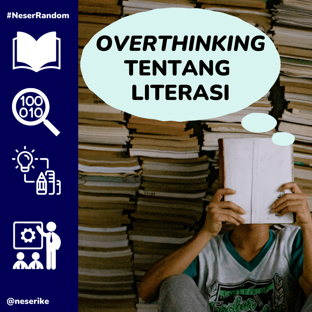 Overthinking tentang Literasi